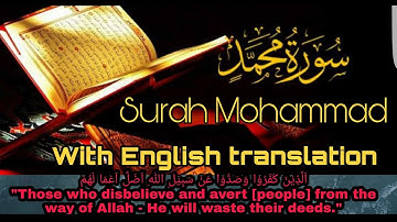Surah Muhammad | سورة محمد | Surah Muhammad with english Translation 047