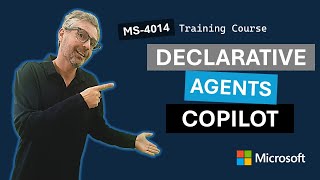 Introduction to declarative agents for Microsoft 365 Copilot MS-4014