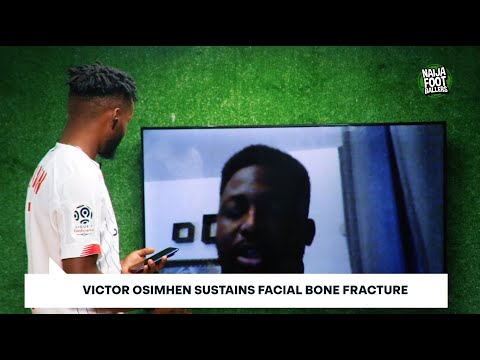 Victor Osimhen may be out for four months - Medical Expert