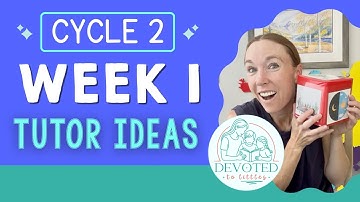 Cycle 2 Week 1 Tutor and Memory Work Ideas for Classical Homeschooling