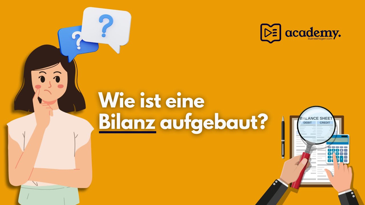 New Bilanz | Wie ist eine Bilanz aufgebaut?