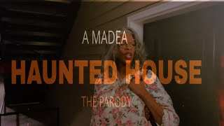 A Madea Haunted House | The Parody Short Film 2020