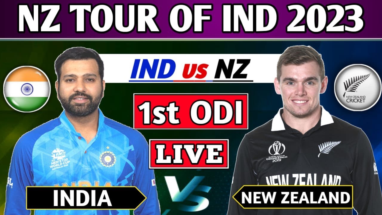 INDIA vs NEW ZEALAND 1st ODI MATCH LIVE SCORES & COMMENTARY | IND vs NZ ...