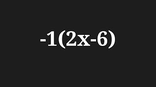 Simplify the expression -1(2x-6)