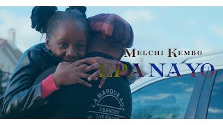 Melchi Kembo - Epana Yo ( Clip Officiel ) Resimi