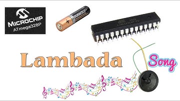 Playing My Favorite Song Lambada Using Only  ATmega328P - 8-bit AVR Microcontroller