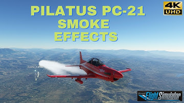 MSFS2020 Iris Simulations PILATUS PC-21 Smoke Effects Showcase