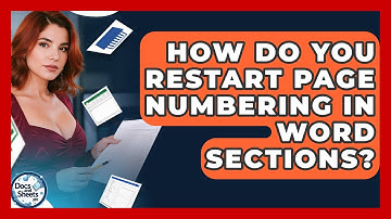 How Do You Restart Page Numbering In Word Sections? - Docs and Sheets Pro