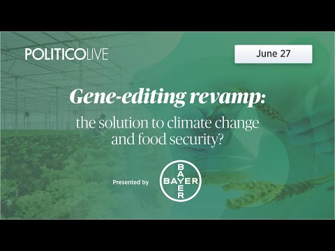 Gene-editing revamp: the solution to climate change and food security? | POLITICO