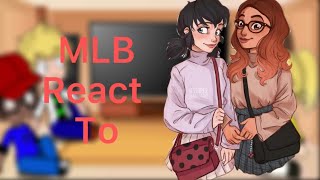 MLB react to marinette and alya friendship as