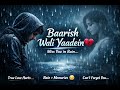 Baarish Wali Yaadein 🌧️ | Heart Touching Rain Song 2026 | Sad Romantic Hindi Song | Love & Memories