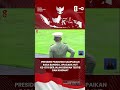 Presiden Prabowo Sampaikan Rasa Bangga, Upacara HUT Ke-81 RI Berjalan Dengan Tertib dan Khidmat