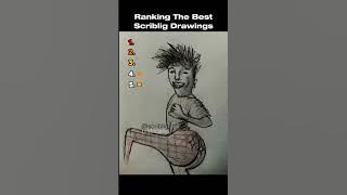 Ranking The Best Scriblig Drawings (Part 14) #ranking #funny #drawing