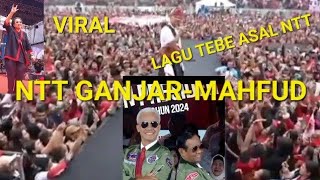 VIRAL LAGU TEBE ASAL NTT UNTUK GANJAR MAHFUD 'NTT Untuk Ganjar-Mahfud'