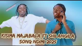 KISIMA MAJABALA FT SHILANGILA SONG NDIMI 2025 BY MEATU MUSIC TZ 
