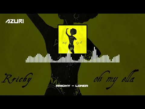 Rrichy - Oh My Ella (Official Audio)