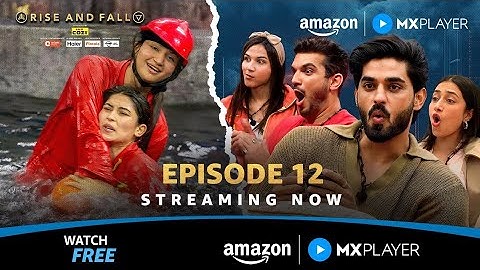 Ultimate Fall Ka Toofan In Rise And Fall Episode 12 | Aarush Bhola, Anaya Bangar | Amazon MX Player