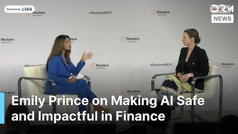 LSEG’s  Emily Prince Explains How High-Quality Data Transforms AI in Finance at Reuters NEXT | AC1G