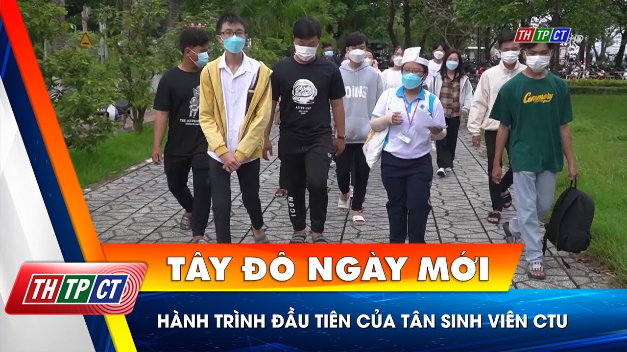 Hành trình đầu tiên của tân sinh viên CTU | Cần Thơ TV - youtube