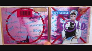 Boy George - We&#39;ve got the right (1987 LP version)