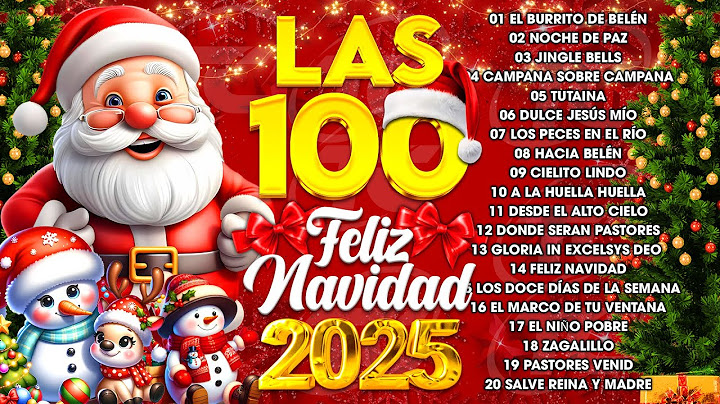 Las 100 Mejores Éxitos Villancicos Navideños 🎄 Música De Navidad En Español 🎁 Feliz Navidad 2025