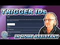How to use Trigger IDs in Home Assistant - Tutorial