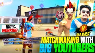 100% Working Trick😍 Match Making With Big YouTubers😱 || Garena Free Fire