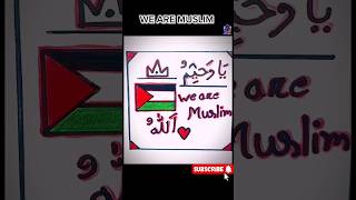 We Are Muslim