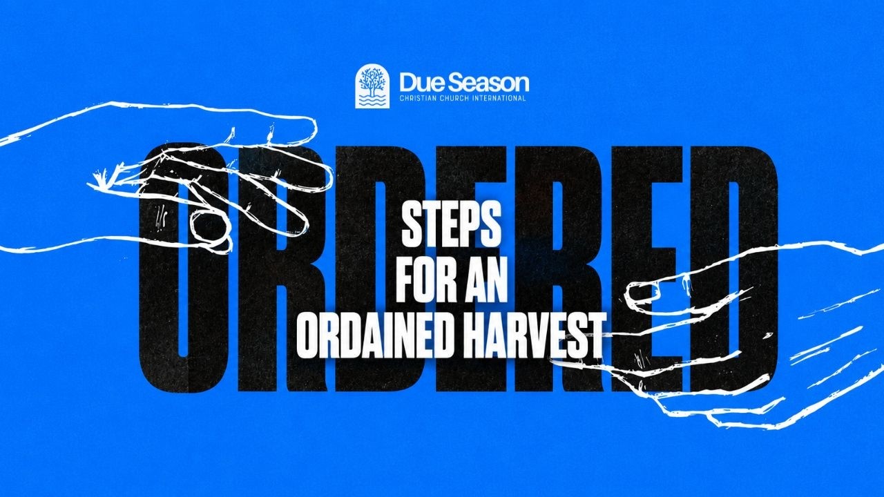 Ordered Steps For An Ordained Harvest - Pastor Jovan Johnson