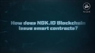 How does NGK.IO Blockchain issue smart contracts?