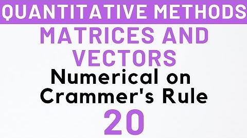 20- Numerical on Crammer