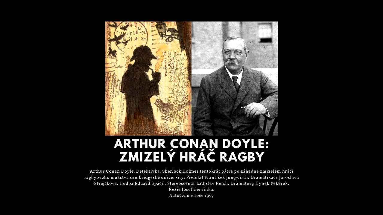 Arthur Conan Doyle: Sherlock Holmes Zmizelý hráč ragby - Mluvené slovo