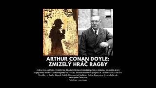 Arthur Conan Doyle: Sherlock Holmes Zmizelý hráč ragby - Mluvené slovo