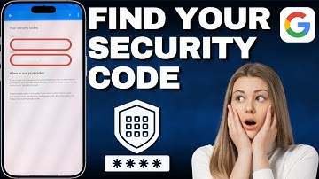 How To Find Your Security Code On A Google Account!