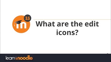 What are the edit icons? Moodle 3.5
