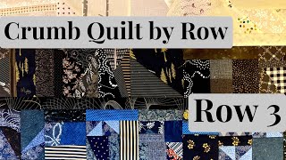 Crumb Quilt Row by Row