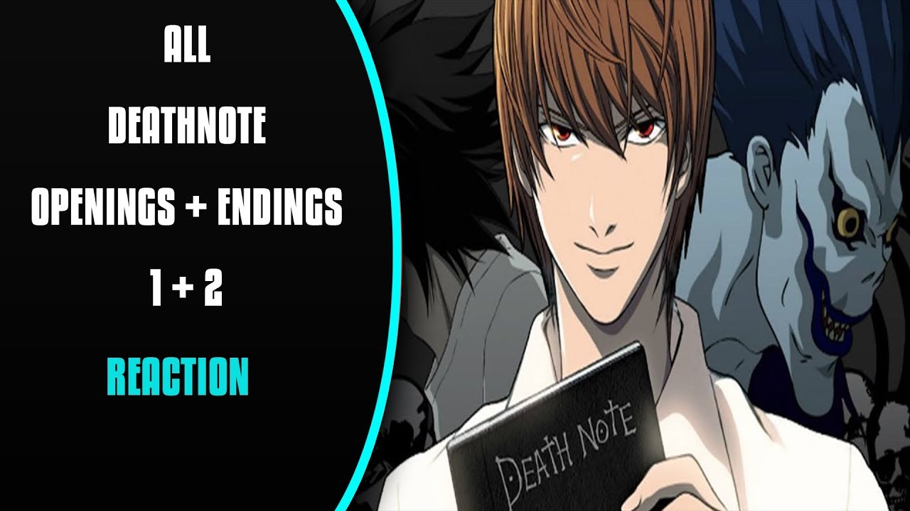 All Death Note Openings and Endings (1-2) - REACTION!! - YouTube
