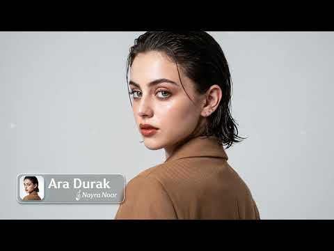 Nayra Noor - Ara Durak (Akustik Cover) | Original by Afra