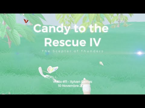 Vidéo #11 - Candy to the Rescue IV. by Xylvan Games Alex. L.