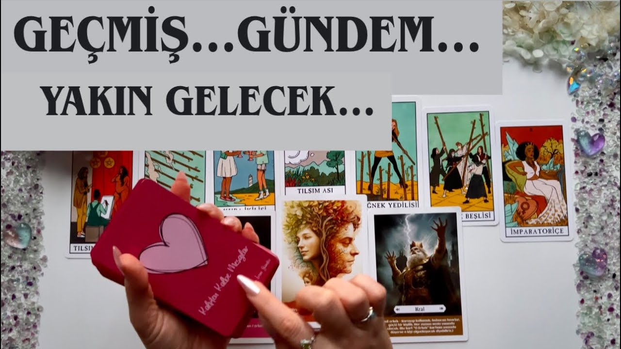 Aklınızdaki Kişi ile Geçmiş, Gündem ve Yakın Gelecek 🔮 Tek Deste Tarot | Zamansız Açılım✨🕊