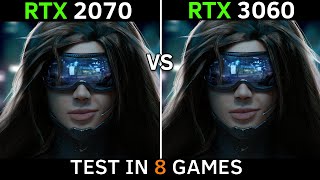 Rtx 2070 Vs Rtx 3060 Test In 8 Games 1080P - 1440P