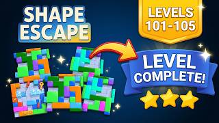 🧩 Shape Escape - Block Puzzle | Levels 101-105 Walkthrough & Solution 🧠