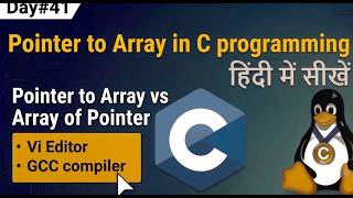 Day#41 Pointer to Array in C programming in Hindi | C programing course