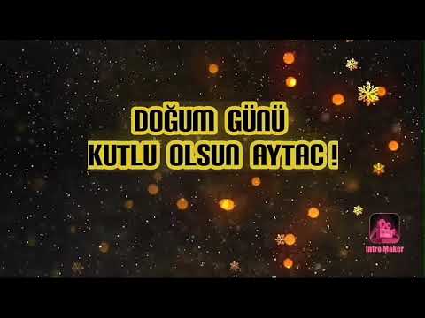 Doğum Günü Kutlu olsun Aytac | 🌸🌸|