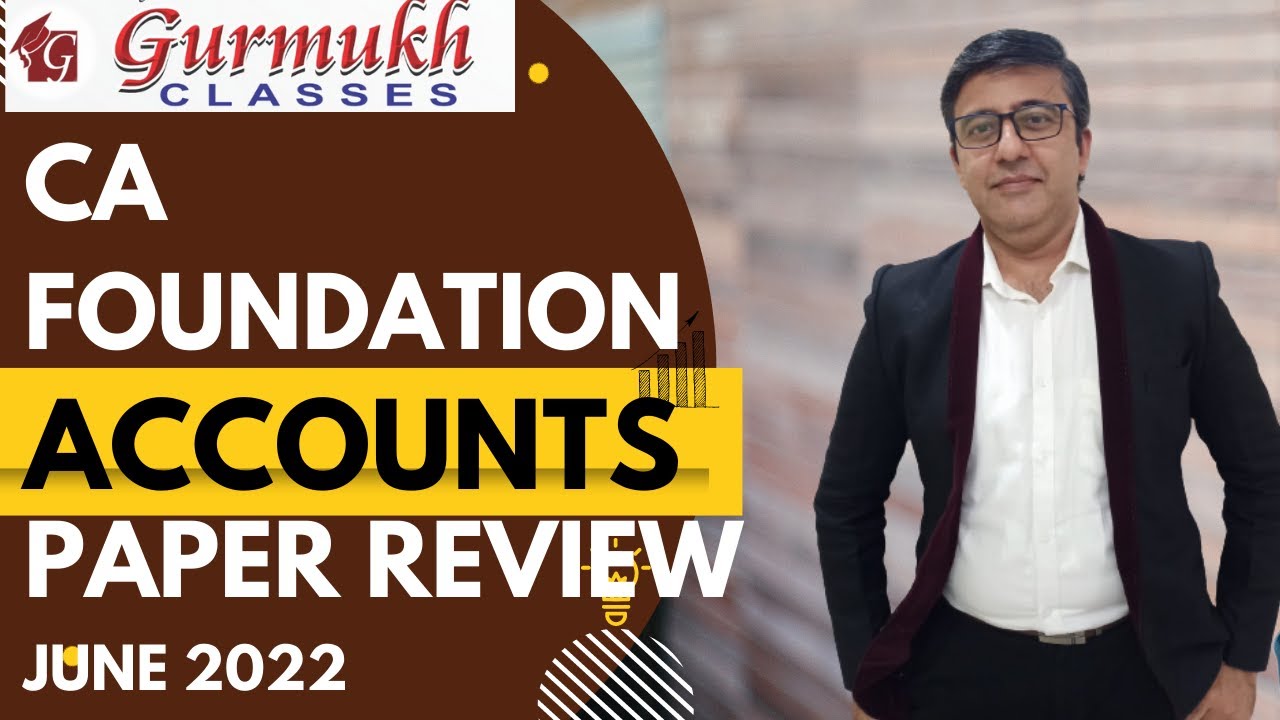 CA FOUNDATION JUNE 2022 ACCOUNTS PAPER REVIEW YouTube