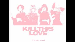 [TEASER] 'KILL THIS LOVE' - BLACKPINK [THAI VER.] COVER