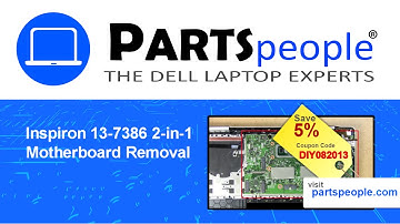 Dell Inspiron 13-7386 2-in-1 (P91G001) Motherboard How-To Video Tutorial