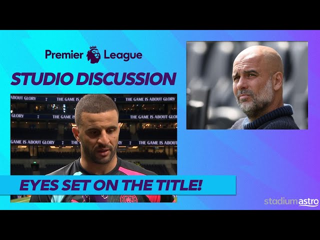 Kyle Walker on City title charge, emotions, characters in the dressing room | Astro SuperSport class=