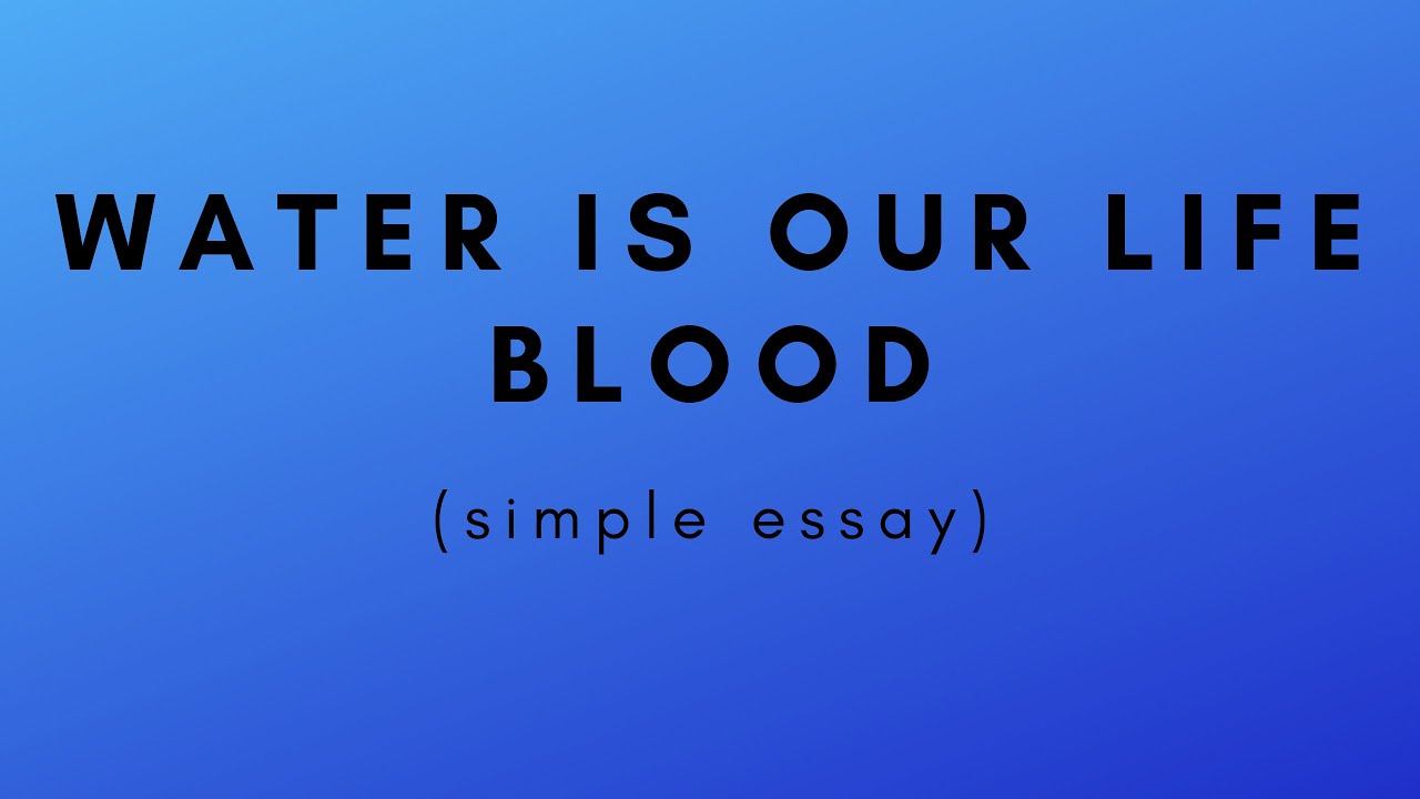 water is our life essay