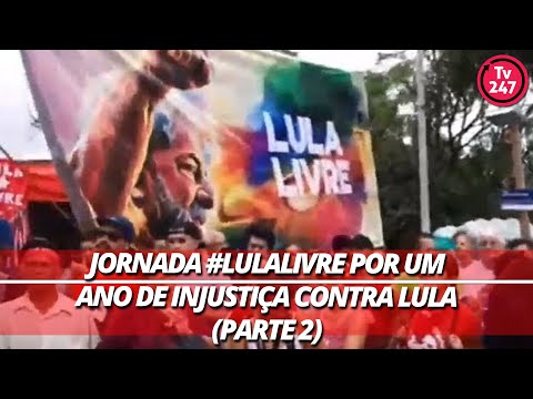 Resultado de imagem para Jornada #LulaLivre por um ano de injustiÃ§a contra Lula